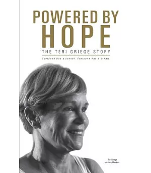 Powered by Hope: The Teri Griege Story