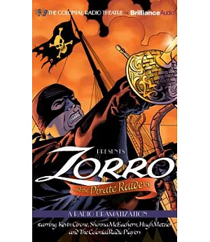 Zorro and the Pirate Raiders: A Radio Dramatization