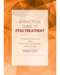 A Practical Guide to PTSD Treatment: Pharmacological and Psychotherapeutic Approaches
