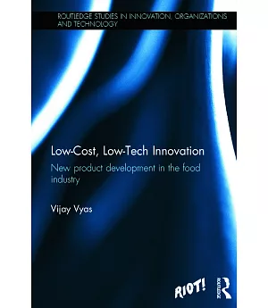 Low-Cost, Low-Tech Innovation: New Product Development in the Food Industry