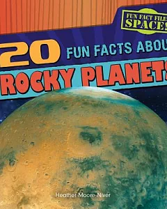 20 Fun Facts About Rocky Planets