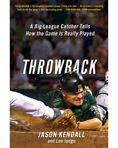 Throwback: A Big-League Catcher Tells How the Game Is Really Played