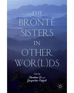 The Brontë Sisters in Other Worlds