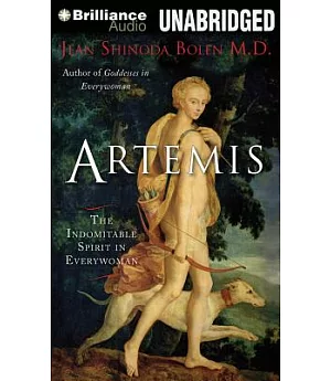 Artemis: The Indomitable Spirit in Everywoman