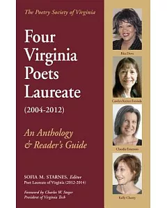 Four Virginia Poets Laureate (2004-2012): An Anthology & Reader’s Guide