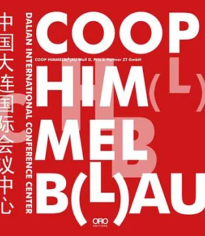 Coop Himmelblau: Dalian International Conference Center