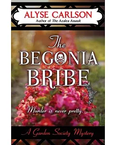 The Begonia Bribe