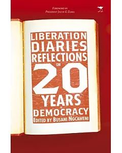 Liberation Diaries: Reflections on 20 Years of Democracy