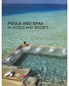 Pools and Spas in Hotels and Resorts