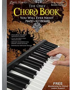 The Only Chord Book You Will Ever Need!: Piano/ Keyboard Edition