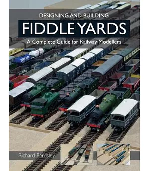 Designing and Building Fiddle Yards: A Complete Guide for Railway Modellers