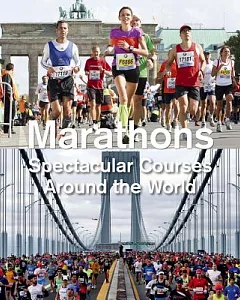 Marathons: Spectacular Courses Around the World