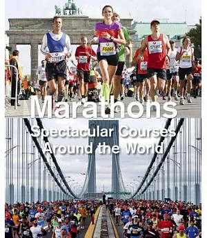 Marathons: Spectacular Courses Around the World