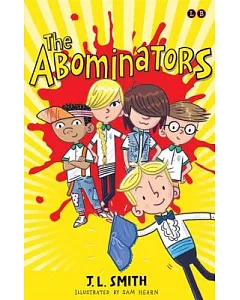 The Abominators: And My Amazing Panty Wanty Woos