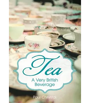 Tea: A Very British Beverage