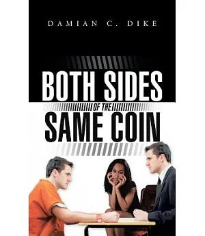 Both Sides of the Same Coin