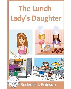 The Lunch Lady’s Daughter