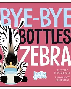 Bye-Bye Bottles, Zebra