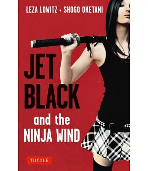 Jet Black and the Ninja Wind: British Edition