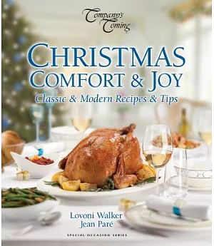 Christmas Comfort & Joy: Classic & Modern Recipes & Tips
