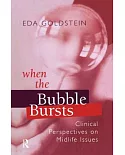 When the Bubble Bursts: Clinical Perspectives on Midlife Issues