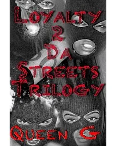 Loyalty 2 Da Streets Trilogy