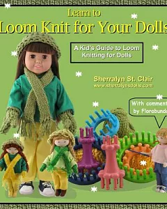 Learn to Loom Knit for Your Dolls
