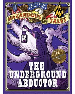 The Underground Abductor: An Abolitionist Tale