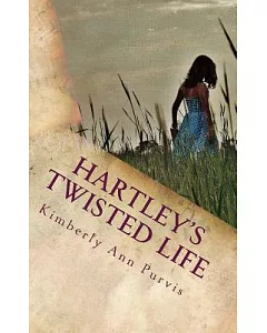 Hartley’s Twisted Life
