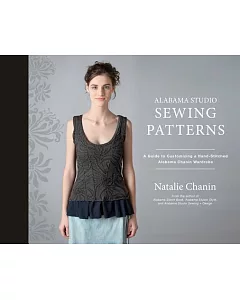 Alabama Studio Sewing Patterns: A Guide to Customizing a Hand-Stitched Alabama Chanin Wardrobe