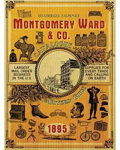 Montgomery Ward & Co. Catalogue and Buyers Guide 1895