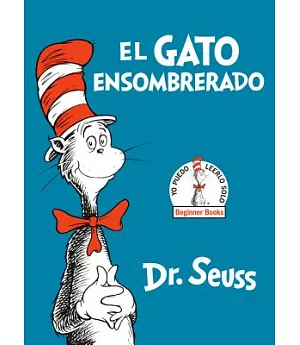 El gato ensombrerado / The Cat in the Hat: Beginner Books