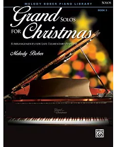 Grand Solos for Christmas: 8 Arrangements for Late Elementary Pianists