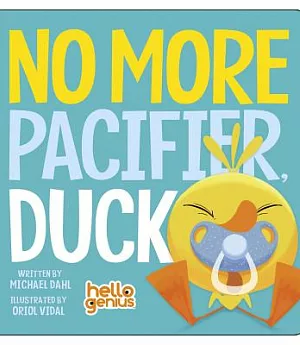 No More Pacifier, Duck