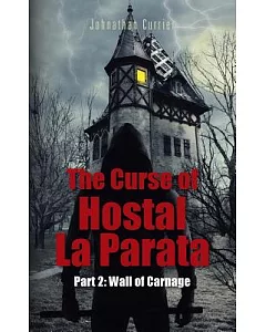 The Curse of Hostal La Parata: Wall of Carnage
