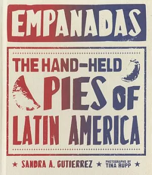 Empanadas: The Hand-Held Pies of Latin America