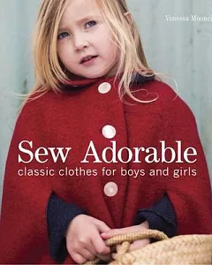 Sew Adorable: classic clothes for boys and girls