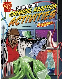 Super Cool Chemical Reaction Activities With Max Axiom
