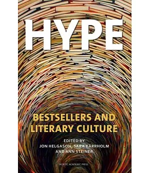 Hype: Bestsellers and Literary Culture