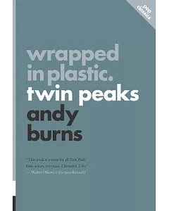 WrappEd in PlastiC.: TWin PEaks