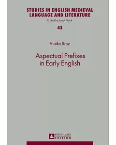 Aspectual Prefixes in Early English