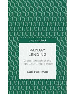 Payday Lending: Global Growth of the High-Cost Credit Market