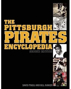 The Pittsburgh Pirates Encyclopedia