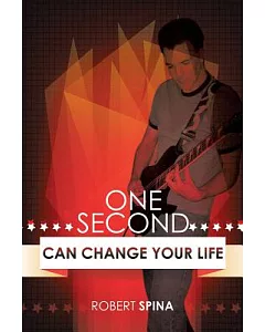 One Second Can Change Your Life