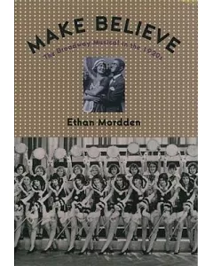 Make-Believe: The Broadway Musical in the 1920s