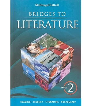 Bridges to Literature: Level 2: Reading, Fluency, Literature, Vocabulary