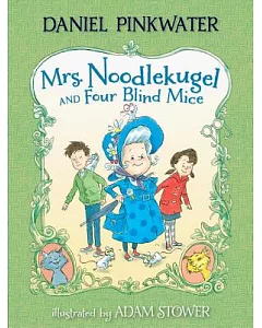 Mrs. Noodlekugel and Four Blind Mice