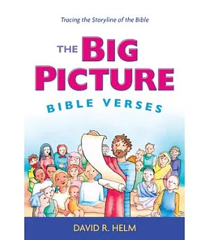The Big Picture Bible Versus: Tracing the Storyline of the Bible