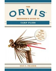 The Orvis Beginner’s Guide to Carp Flies: 101 Patterns & How and When to Use Them
