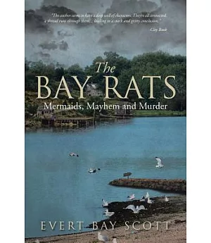 The Bay Rats: Mermaids, Mayhem, and Murder